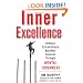 Inner Excellence: Achieve Extraordinary Business Success through Mental Toughness