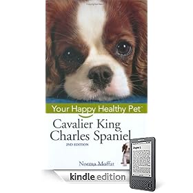 Cavalier King Charles Spaniel: Your Happy Healthy Pet