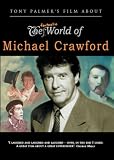 Tony Palmers Film About The Fantastic World of Michael Crawford