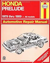 Honda Prelude 1979 Through 1989: All Models (Haynes Manuals)