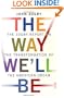 The Way We'll Be: The Zogby Report on the Transformation of the American Dream