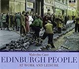 Edinburgh people : at work and leisure