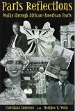 Paris Reflections: Walks through African-American Paris