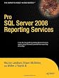 Pro SQL Server 2008 Reporting Services