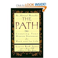 Path, The: Creating Your Mission Statement for Work and for Life