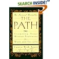 Path, The: Creating Your Mission Statement for Work and for Life
