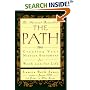 The Path: Creating Your Mission Statement for Work and for Life