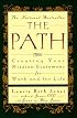 The Path: Creating Your Mission Statement for Work and for Life