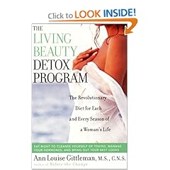Living Beauty Detox Program: The Revolutionary Diet for Each and Every Season of a Woman's Life