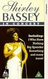 Shirley Bassey - In Concert [VHS]