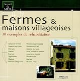Revue Eyrolles  / Fermes & maisons villageoises : 30 Exemples de réhabilitation