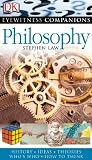 Eyewitness Companions: Philosophy (EYEWITNESS COMPANION GUIDES)