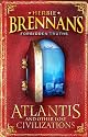 Atlantis and Other Lost Civilizations (Herbie Brennan's Forbidden Truths)
