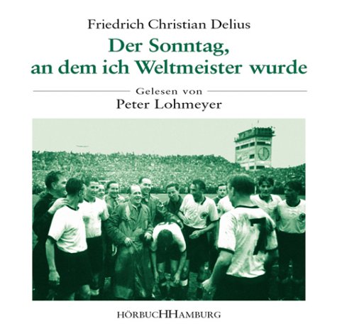 Der Sonntag, an dem ich Weltmeister wurde