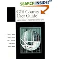 GIS County User Guide: Laboratory Exercises in Urban Geographic Information Systems (Spatial Information Systems) by William E. Huxhold, Patrick S. Tierney, David R. Turnpaugh, and Bryan J. Maves