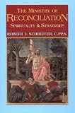 The Ministry of Reconciliation: Spirituality & Strategies