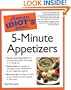 The Complete Idiot's Guide to 5-Minute Appetizers