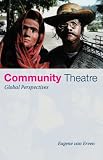 Community Theatre: Global Perspectives