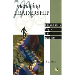 Managing Leadership: Personality, Style, Skill, Quality