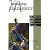Managing Leadership: Personality, Style, Skill, Quality