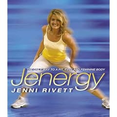 Jenergy: The Only Way to a Fit, Firm and Feminine Body