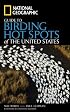 National Geographic Guide to Birding Hot Spots of the United States (National Geographic Guide)