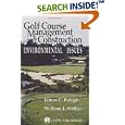 Golf Course Management and Construction: Environmental Issues by James C. Balogh and William J. Walker