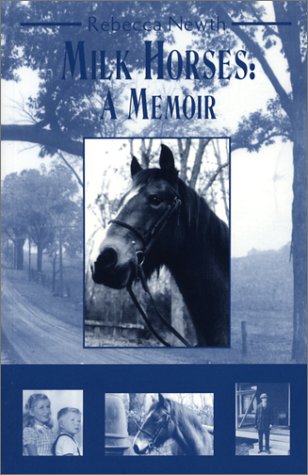 Milk Horses: A Memoir