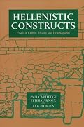 Hellenistic Constructs: Essays in Culture, History, and Historiography (Hellenistic Culture and Society)