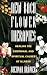New Bach Flower Therapies: Healing the Emotional and Spiritual Causes of Illness
