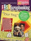 Fast Scrapbooking: Designs to Make in 20 Minutes or Less (Better Homes & Gardens)