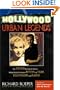 Hollywood Urban Legends: The Truth Behind All Those Delightfully Persistent Myths of Films, Television, and Music