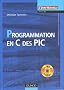Programmation en C des PIC (1C�d�rom)