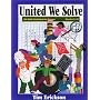 United We Solve: 116 Math Problems for Groups, Grades 5-10