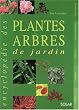 L'encyclop�die des plantes et des arbres de jardin