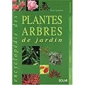 L'encyclop�die des plantes et des arbres de jardin