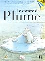 Le Voyage De Plume 4-8 Ans (vf)