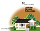 A Consumer's Guide to Mortgage Refinancings
