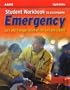 Student Workbook to Accompany Emergency Care and Transportation of the Sick and Injured