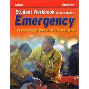 Click here to buy Student Workbook to Accompany Emergency Care and Transportation of the Sick and... by AAOS.