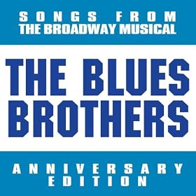 Blues Brothers - Songs From The Musical MP3