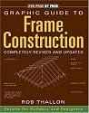 Graphic Guide to Frame Construction: Details for Builders and Designers (For Pros by Pros)