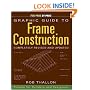 Graphic Guide to Frame Construction: Details for Builders and Designers (For Pros by Pros)