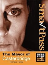"The Mayor of Casterbridge": SmartPass Audio Education Study Guides (Gcse Audio Revision Guides)
