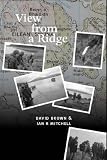 : A View from the Ridge: Mountaineering Anecdotes from Scotland and America