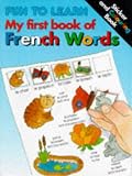 First French Words (Fun to Learn)