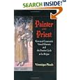 Painter And Priest: Giovanni Canavesio's Visual Rhetoric And the Passion Cycle at La Brigue