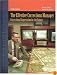 The Effective Corrections Manager: Correctional Supervision for the Future