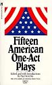 Fifteen American One Act Plays (Anta Series of Distinguished Plays)