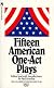 Fifteen American One-Act Plays